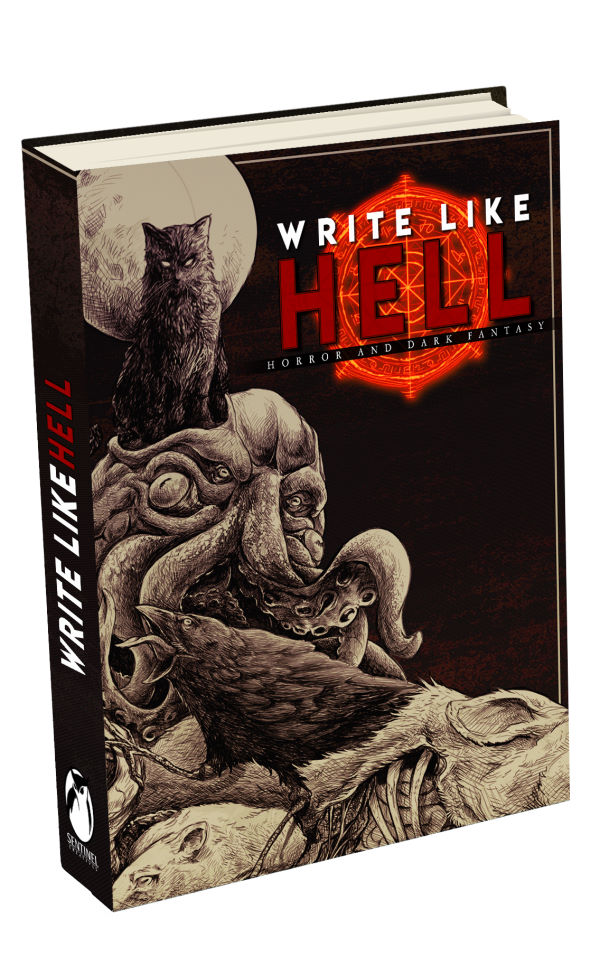 Write Like Hell: Dark Fantasy & Horror Anthology Vol. 1